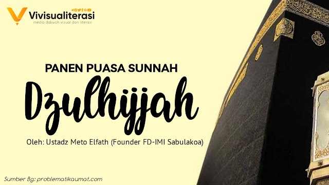 PANEN PUASA SUNNAH DZULHIJJAH