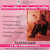 Demystifying Female Fertility: Factors That Influence Conception