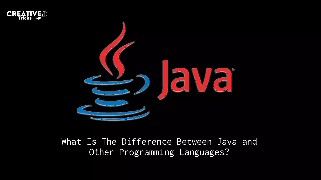 What Is The Difference Between Java and Other Programming Languages