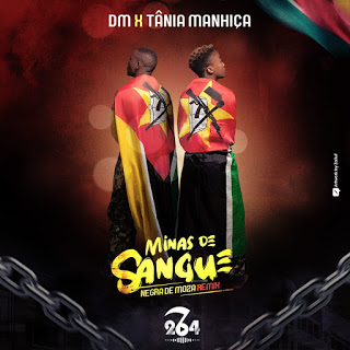 DOWNLOAD MP3 : DM X Tânia Manhiça – Minas De Sangue