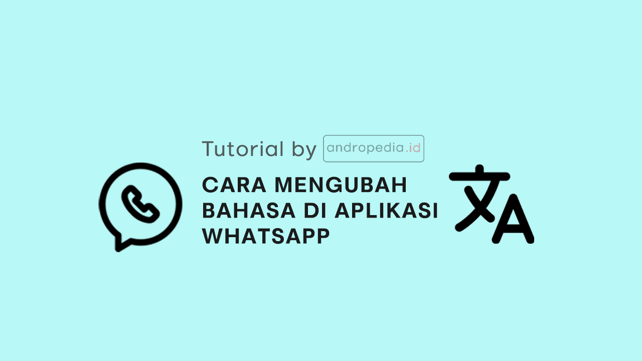 cara mengganti bahasa aplikasi whatsapp