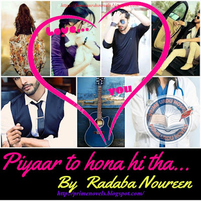 Piyar to hona he tha novel pdf by Radaba Noureen Last Episode