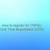 How to register for TNPSC One Time Registration (OTR).