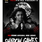 Shadow Games webseries  & More