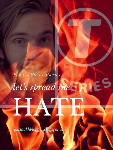 PewDiePie vs Tseries - let's spread hate