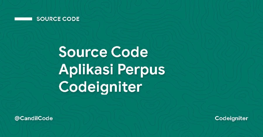 Source Code Aplikasi Perpus Codeigniter
