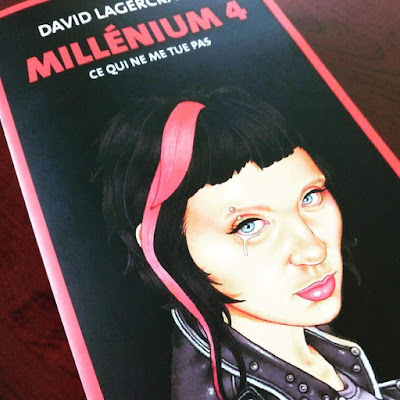 Millénium 4 : ce qui ne me tue pas de David Lagercrantz