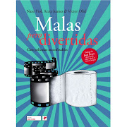 Malas pero divertidas. VARIOS AUTORES / RAIMA EDICIONES / 2011 / 20 EUROS