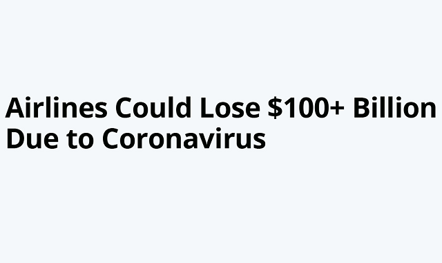 Coronavirus Fear: Airlines Face Severe Loss 