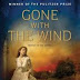 Gone with the wind, a great novel by Margaret Mitchell