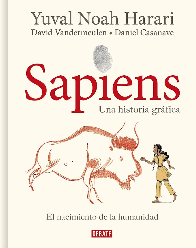 Sapiens. Una Historia Gráfica, Volumen I: El Nacimiento de la Humanidad