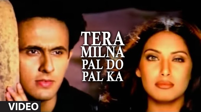   Sonu Nigam's - TERA MILNA PAL DO PAL KA