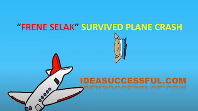 FRENE SELAK SURVIVED PLANE CRASH