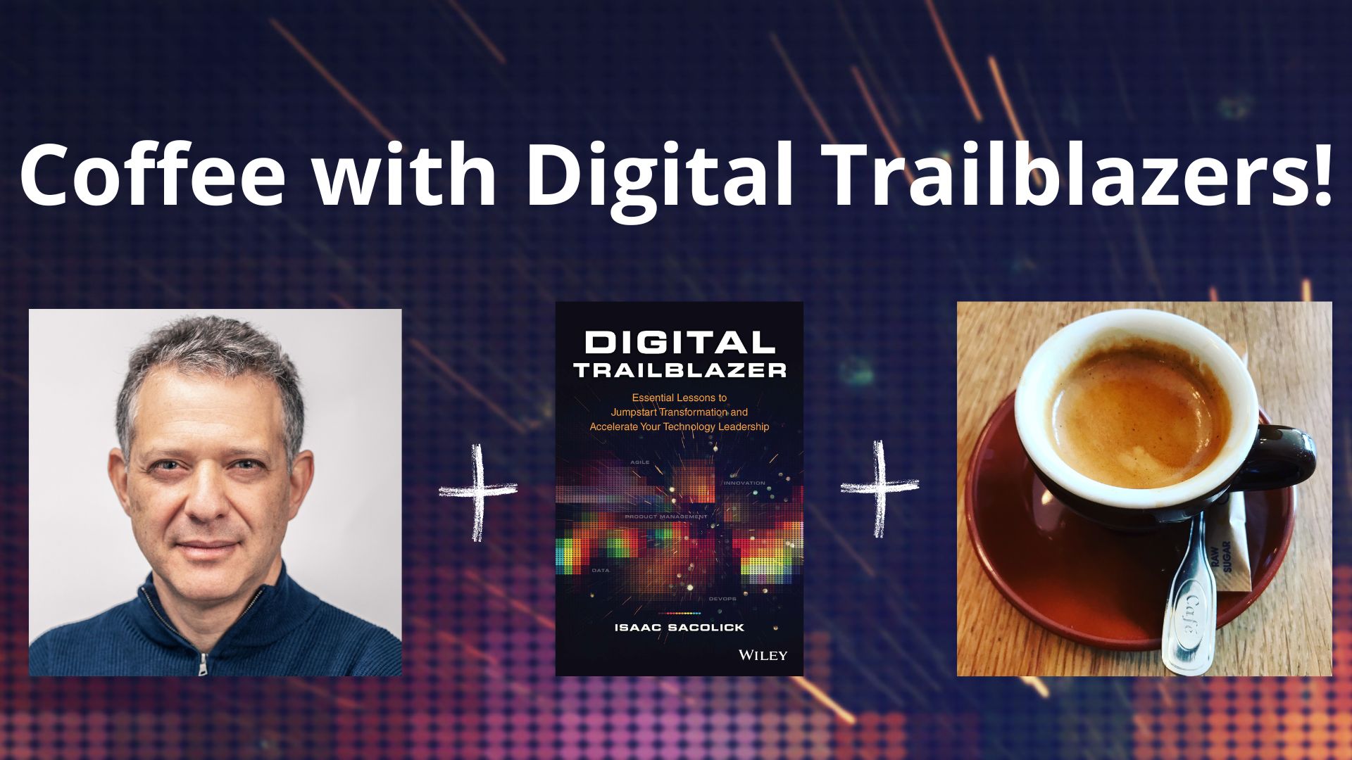Coffee with Digital Trailblazers