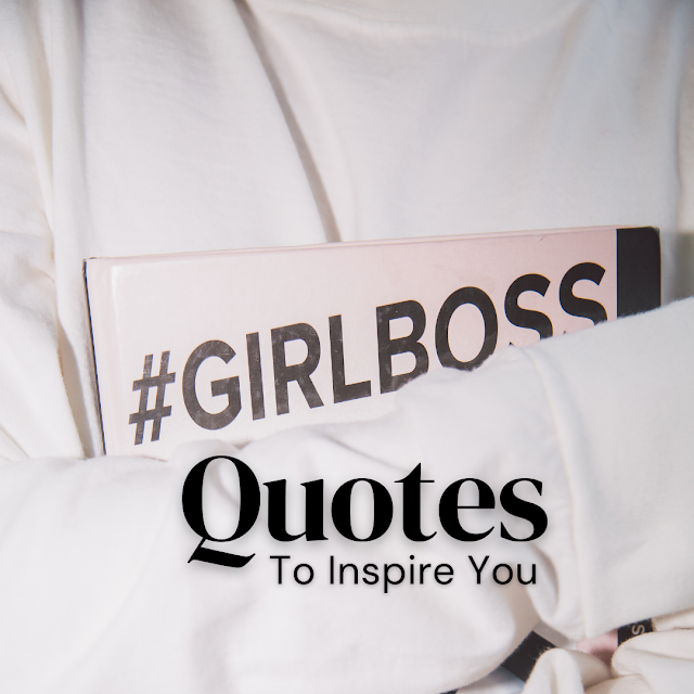 Boss babe quotes that will inspire you to grow