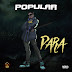 [MUSIC] Popular - Para (Prod. Dr Syk) | @Popularisloud