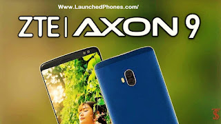 ZTE Axon9 Launch date