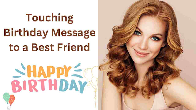 Touching Birthday Message to a Best Friend