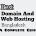 Best Domain And Web Hosting in Bangladesh 2022: A Complete Guidelines 