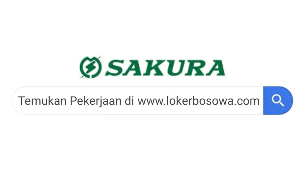 Lowongan Kerja Operator Produksi (Welding, Painting dan Press) di PT Sakura Java Indonesia : Info Loker Terbaru 2023