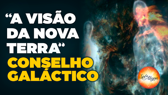 O COSELHO GALÁCTICO DE LUZ - "ENERGIAS DO AMOR"
