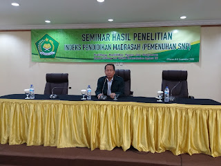 SEMINAR HASIL PENELITIAN INDEKS PENDIDIKAN MADRASAH (PEMENUHAN SNP)