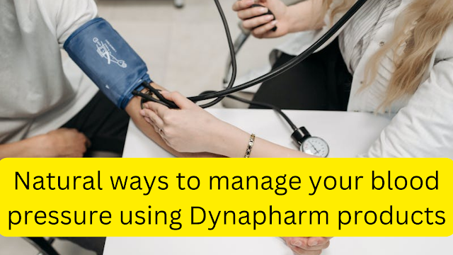 Manage blood pressure using Dynapharm products