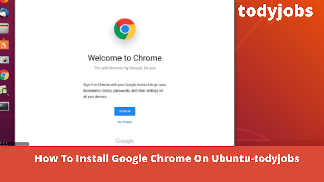  How To Install Google Chrome On Ubuntu-todyjobs