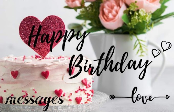 Happy Birthday Messages | Happy birthday wishes to Husband Wife And Boyfriend Girlfriend | happy birthday wishes SMS in English