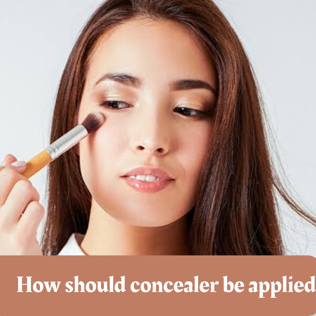 How should concealer be applied