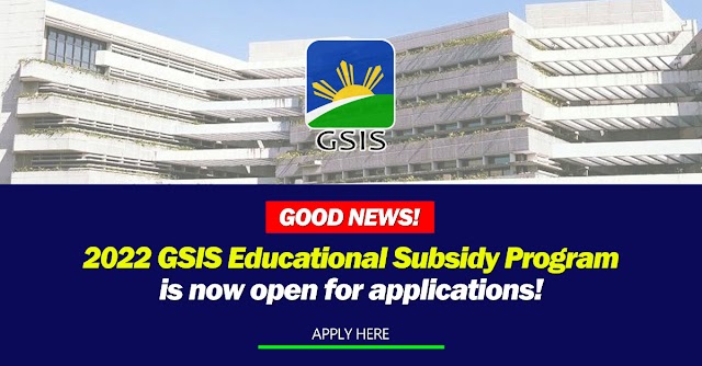 2022 GSIS Educational Subsidy Program | Apply here!