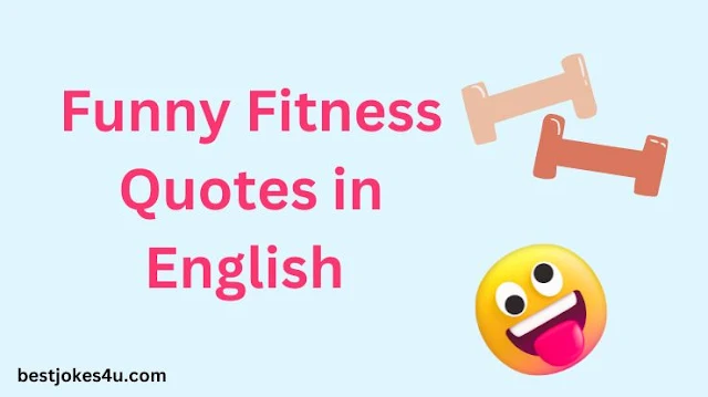 Funny Fitness Quotes in English