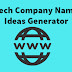 Tech Company Name Ideas Generator