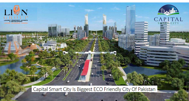 Capital Smart City Is Biggest ECO Friendly City Of Pakistan