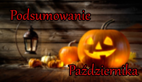 Podsumowanie października