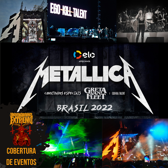 Cobertura #25: " Turnê Metallica com Greta Van Feet e  Ego Kill Talent" (05/05/2022) - Porto Alegre/RS 