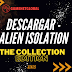 Descargar Alien Isolation The collection