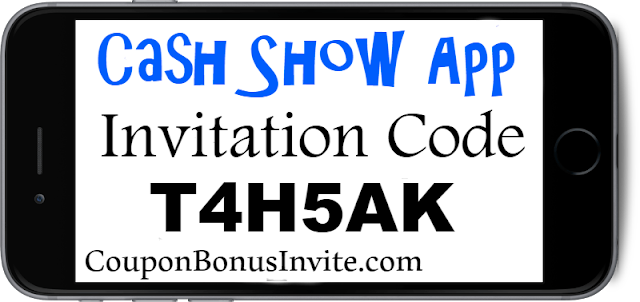 Cash Show App Invitation Code, Referral Code, Sign up Bonus and Reviews 2021