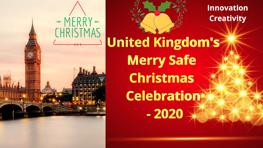 United Kingdom's Merry Safe Christmas Celebration - 2020