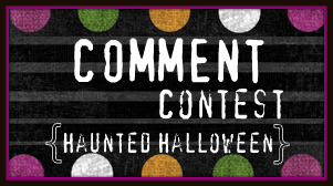 Haunted Halloween: Comment Contest