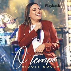 Baixar Música Gospel O Tempo (Playback) - Nicole Souza Mp3