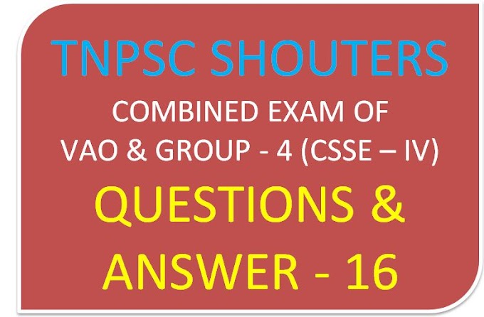 TNPSC VAO GROUP 4 ONLINE TEST 9 ஒருங்கிணைந்த குடிமைப் பணிகள் குரூப் 4 மற்றும் விஏஓ தேர்வுகளுக்கான வினா-விடை - 9