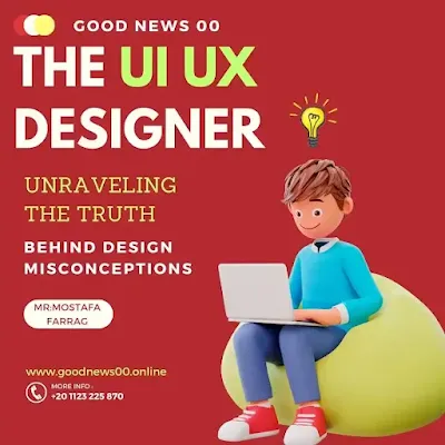 The UI UX Designer: Unraveling the Truth Behind Design