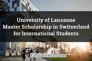 University of Lausanne - UNIL Master Scholarship in Switzerland for International Students