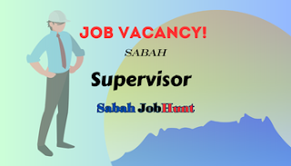 Job in Sabah as supervisor