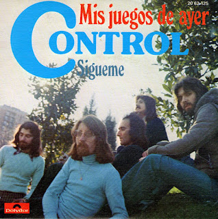 Control  "No Me Molestes Más / Por Las Viejas Calles" 1971  + "Nadie nada / Puede Ser" 1972  + "Mis Juegos De Ayer / Sigueme" 1974 + all singles, Spain Freakbeat Psych Rock