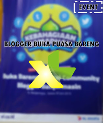 Blogger banjarmasin buka puasa bareng XL