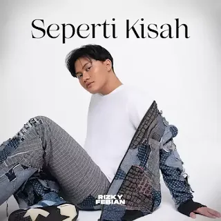 Seperti Kisah - Rizky Febian