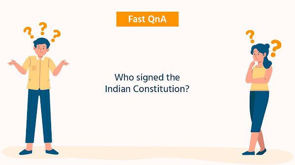 Who signed the Indian Constitution?