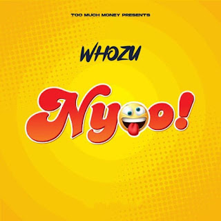 AUDIO | Whozu (wozu) – Nyoo (Mp3 Download)